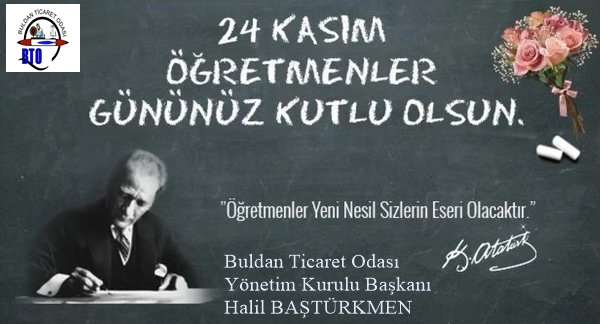 BAŞTÜRKMENDEN 24 KASIM ÖĞRETMENLER GÜNÜ MESAJI.